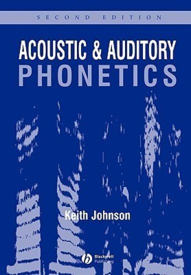 Acoustic and auditory phonetics