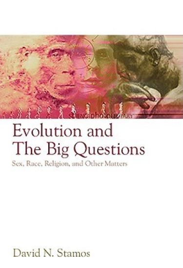 Evolution and the Big Questions