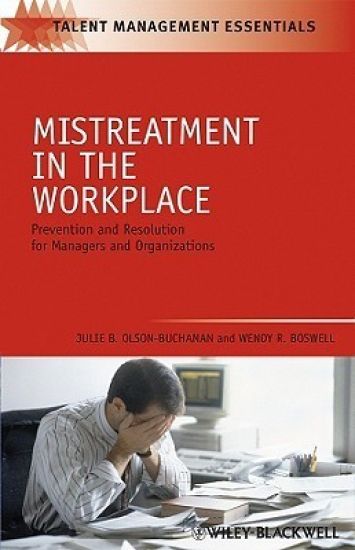Mistreatment in the Workplace