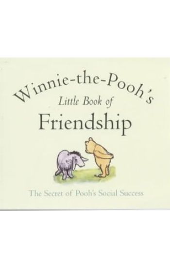 Pooh's Little Book of Friendship