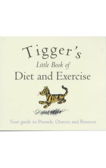 Tigger's Little Book of Diet and Exercise