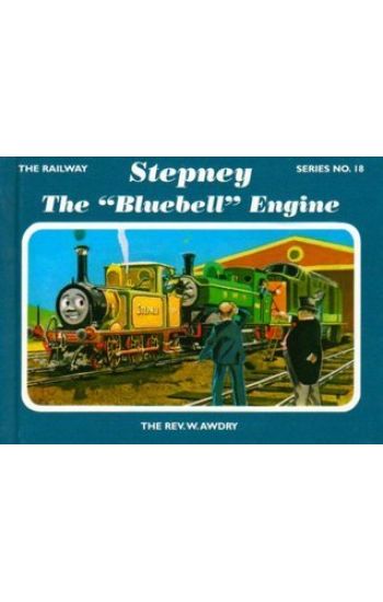 The Railway Series No. 18: Stepney the "Bluebell" Engine