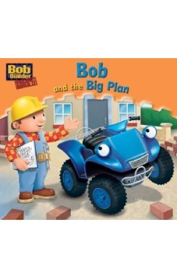 Bob and the Big Plan