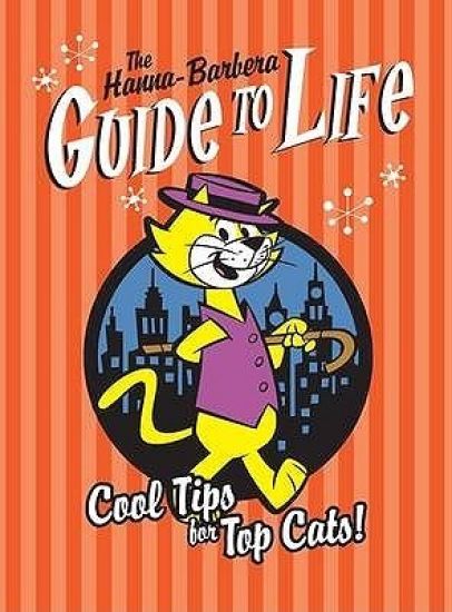The Hanna-Barbera Guide to Life