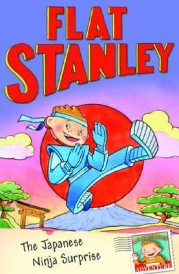 Flat Stanley: The Japanese Ninja Surprise