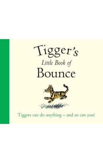Winnie-the-Pooh: Tigger's Little Book of Bounce