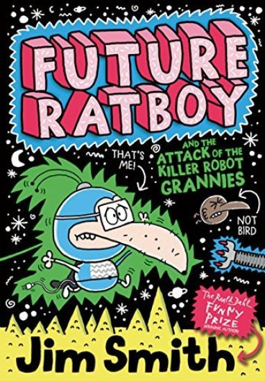 Future Ratboy and the Attack of the Killer Robot Grannies
