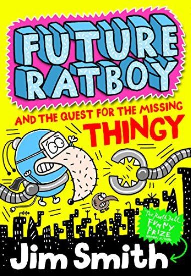 Future Ratboy and the Quest for the Missing Thingy
