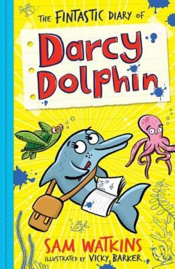 The Fintastic Diary of Darcy Dolphin