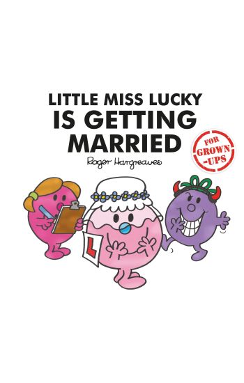 Little Miss Lucky is Getting Married