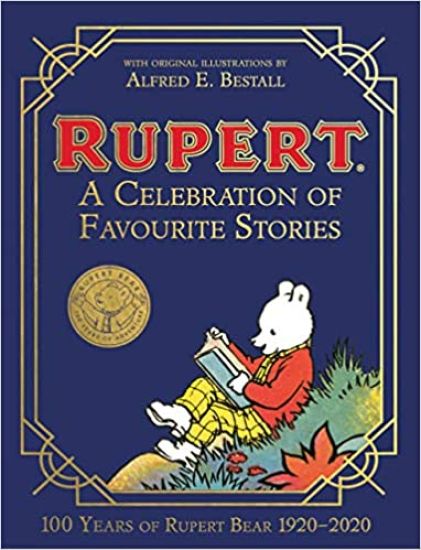 Rupert Bear: A Celebration of Favourite Stories
