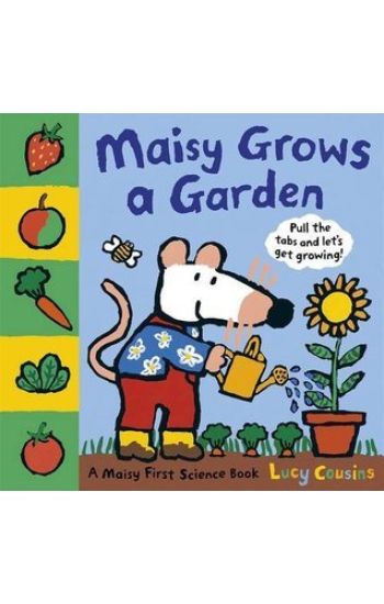 Maisy Grows a Garden