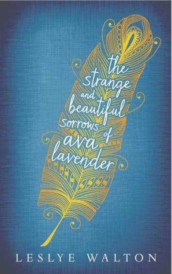 Strange and Beautiful Sorrows of Ava Lavender