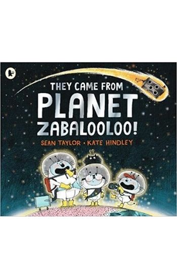 They Came from Planet Zabalooloo!
