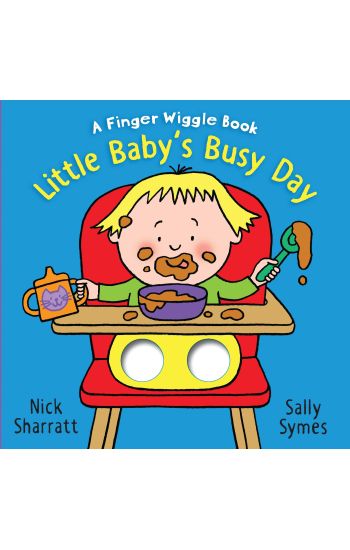 Little Baby's Busy Day: A Finger Wiggle Book