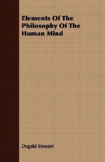 Elements Of The Philosophy Of The Human Mind