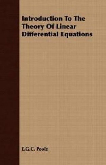 Introduction To The Theory Of Linear Differential Equations