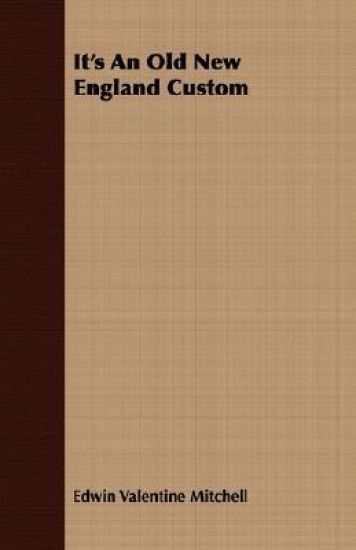 It's An Old New England Custom