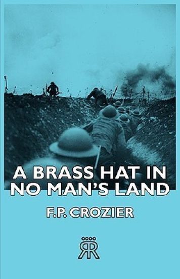 A Brass Hat In No Man's Land