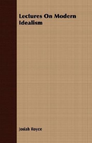 Lectures On Modern Idealism
