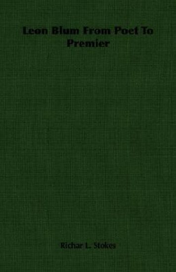 Leon Blum From Poet To Premier