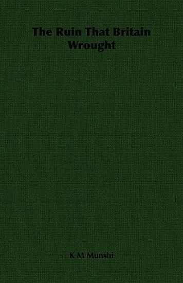 The Ruin That Britain Wrought