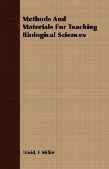 Methods And Materials For Teaching Biological Sciences