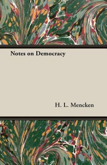 Notes On Democracy