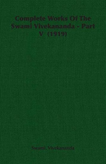 Complete Works Of The Swami Vivekananda - Part V (1919)