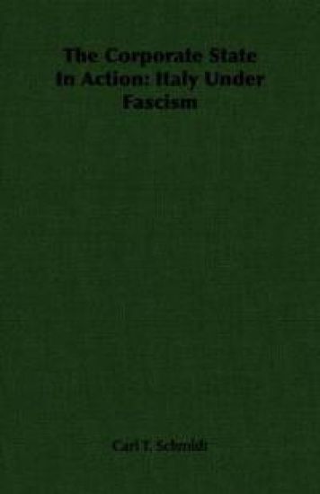 The Corporate State In Action