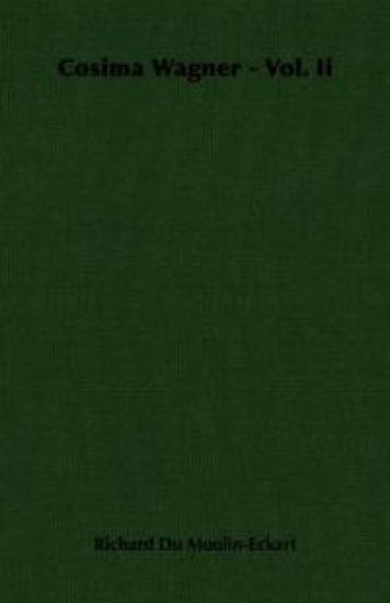 Cosima Wagner - Vol. Ii