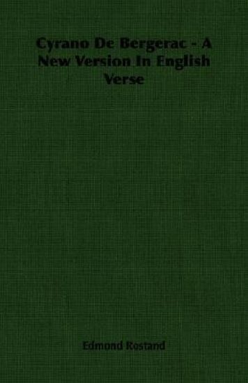 Cyrano De Bergerac - A New Version In English Verse
