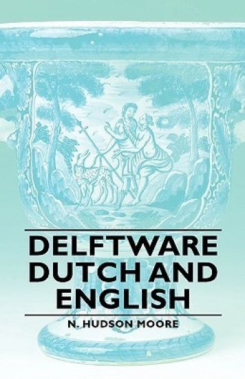 Delftware - Dutch And English
