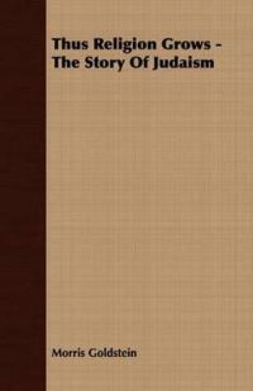 Thus Religion Grows - The Story Of Judaism