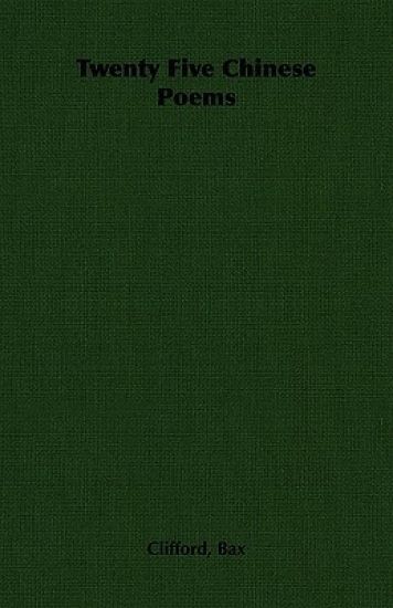 Twenty Five Chinese Poems