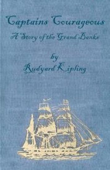 Captains Courageous - A Story of The Grand Banks