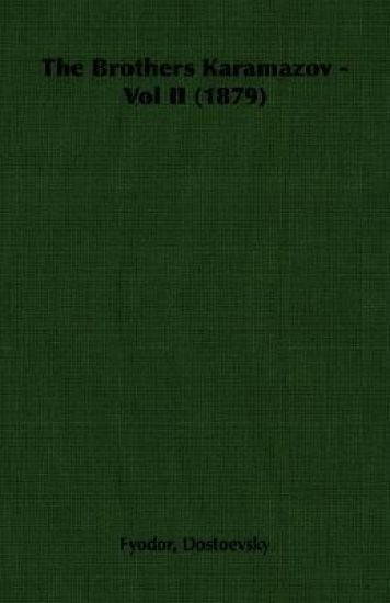 The Brothers Karamazov - Vol II (1879)