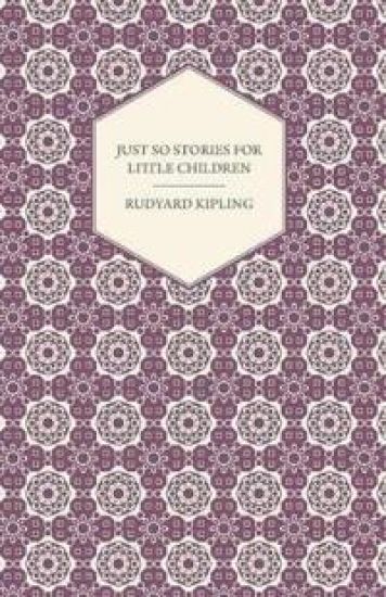 Just So Stories for Little Children