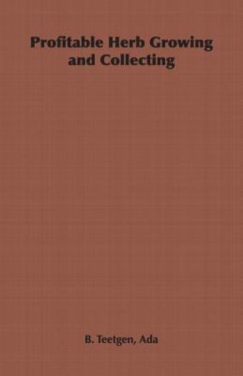 Profitable Herb Growing and Collecting