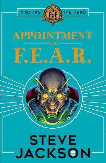 Fighting Fantasy: Appointment With F.E.A.R.