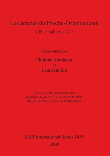 Les armées du Proche-Orient ancient (IIIe-Ier mill.av. J. -C.)