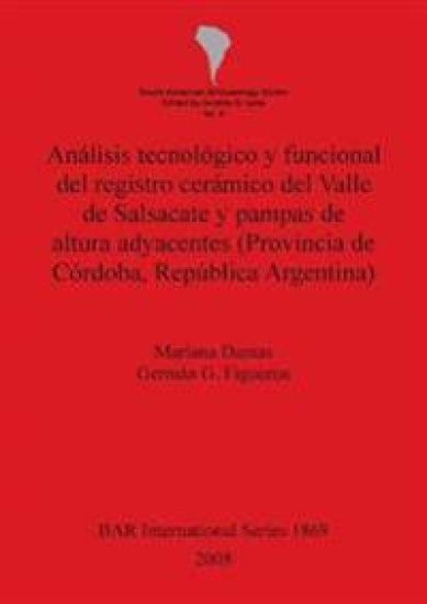 Análisis tecnológico y funcional del registro cerámico del Valle de Salsacate y pampas de altura adyacentes (Provincia de Córdoba República Argentina)