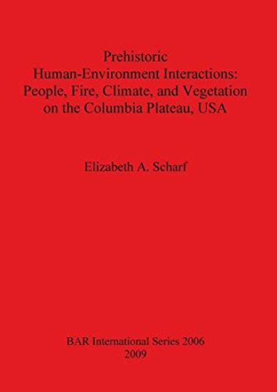 Prehistoric Human-Environment Interactions