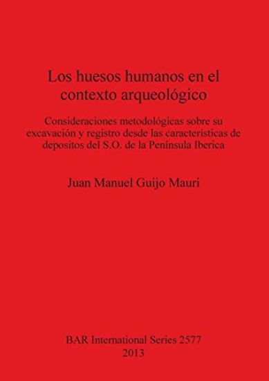 Los huesos humanos en el contexto arqueológico