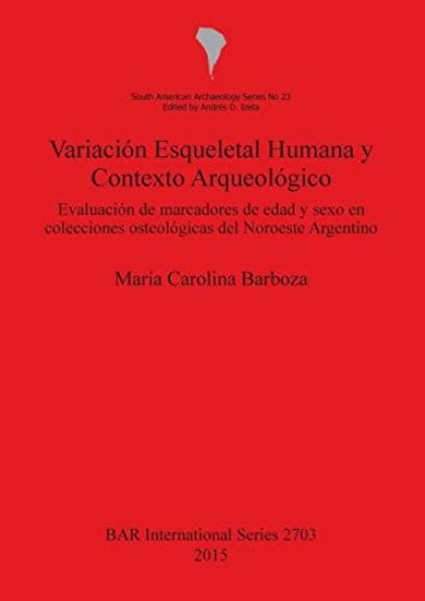 Variación Esqueletal Humana y Contexto Arqueológico