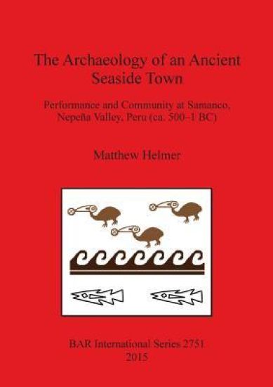 The Archaeology of an Ancient Seaside Town