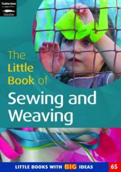 The Little Book of Sewing and Weaving