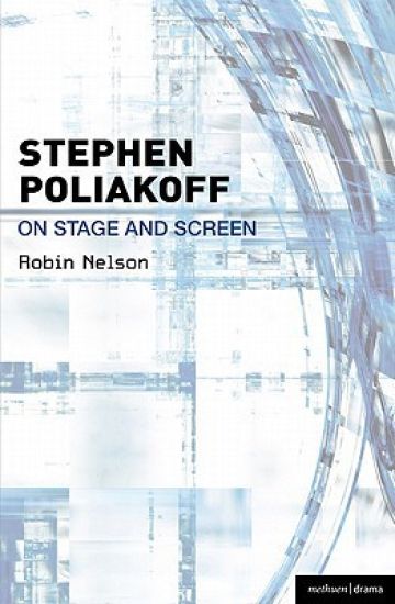 Stephen Poliakoff on Stage and Screen