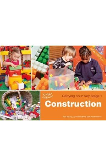 Construction (Carrying on in KS1)