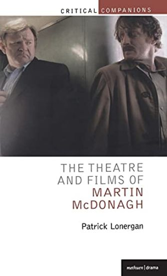 The Theatre and Films of Martin McDonagh